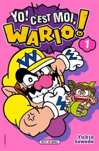 Yo ! C'est moi, Wario !. Vol. 1