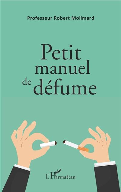 Petit manuel de défume