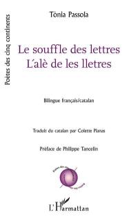 Le souffle des lettres. L'alè de les lletres