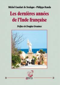 Les dernières années de l'Inde française