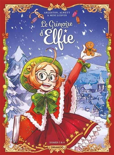 Le grimoire d'Elfie : tomes 3 & 4