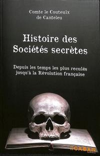 Histoire des sociétés secrètes : depuis les temps les plus reculés jusqu'à la Révolution française