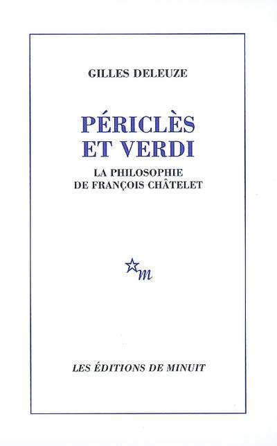 Périclès et Verdi : la philosophie de François Châtelet