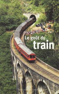 Le goût du train