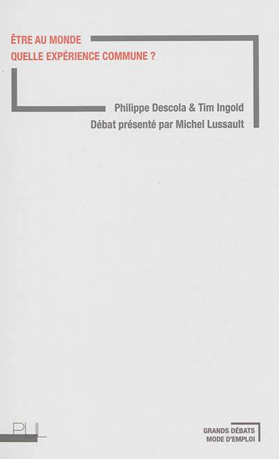 Etre au monde : quelle expérience commune ?