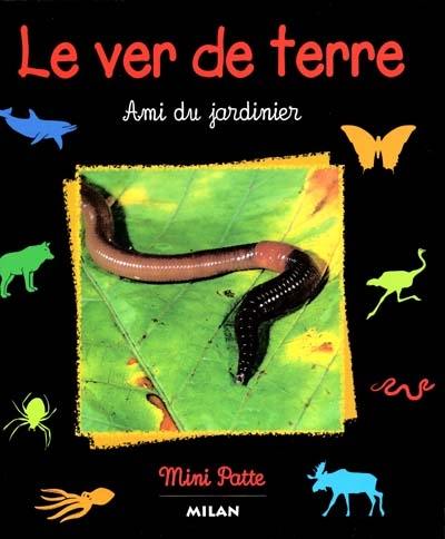 Le ver de terre : ami du jardinier