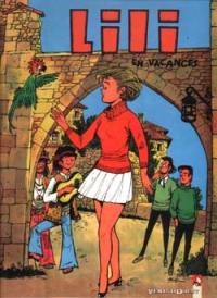 Les mille et un tours de l'espiègle Lili. Vol. 21. Lili en vacances