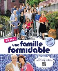 Une famille formidable : 25 ans !