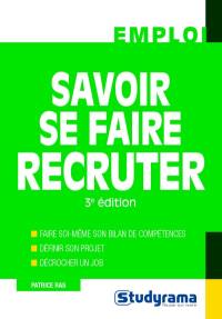 Savoir se faire recruter