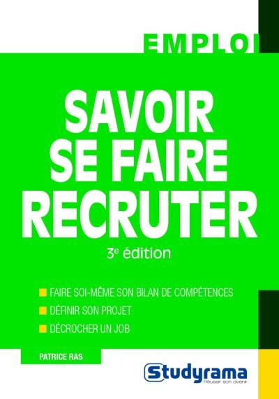 Savoir se faire recruter