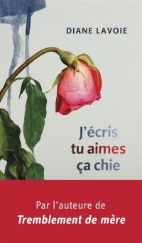 J'écris, tu aimes, ça chie