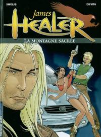 James Healer. Vol. 3. La montagne sacrée