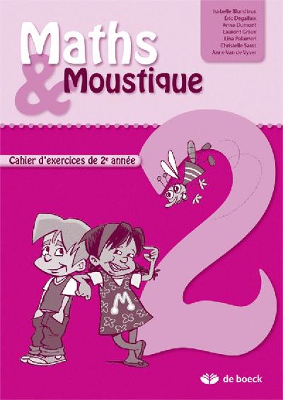 Maths & Moustique 2 : cahier d'exercices de 2e année