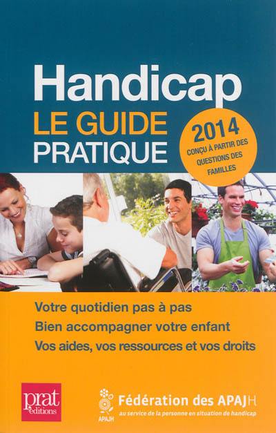 Handicap : le guide pratique : 2014