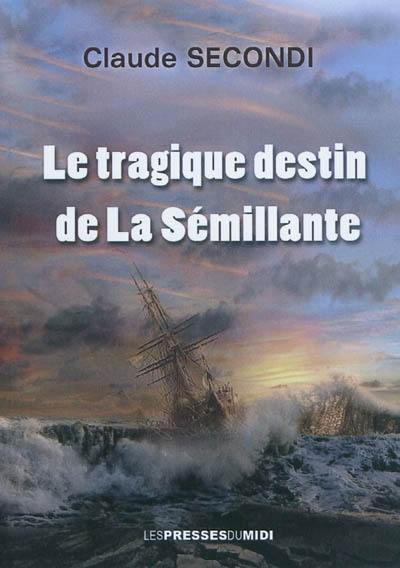 Le tragique destin de La Sémillante