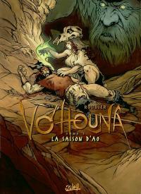 Vo'hounâ. Vol. 1. La saison d'Ao