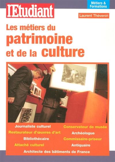 Les métiers du patrimoine et de la culture