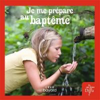 Je me prépare au baptême : livre enfant