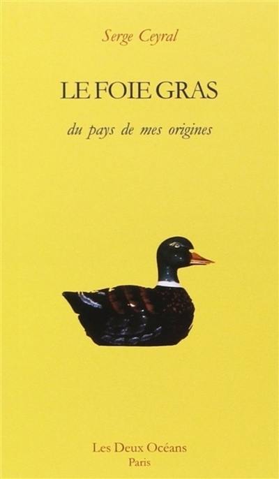 Le foie gras du pays de mes origines