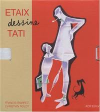 Etaix dessine Tati