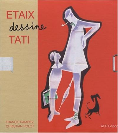 Etaix dessine Tati