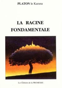 La racine fondamentale