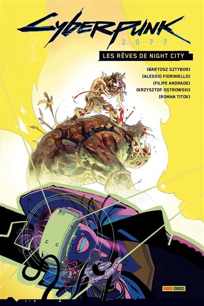 Cyberpunk 2077. Les rêves de Night City