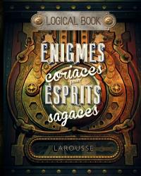 Enigmes coriaces pour esprits sagaces