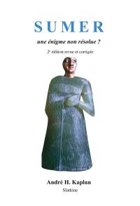 Sumer : une énigme non résolue ?