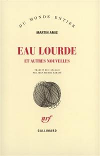 Eau lourde : et autres nouvelles