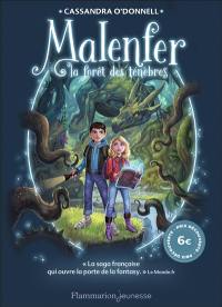 Malenfer. Vol. 1. La forêt des ténèbres