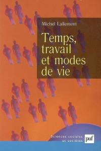 Temps, travail et modes de vie