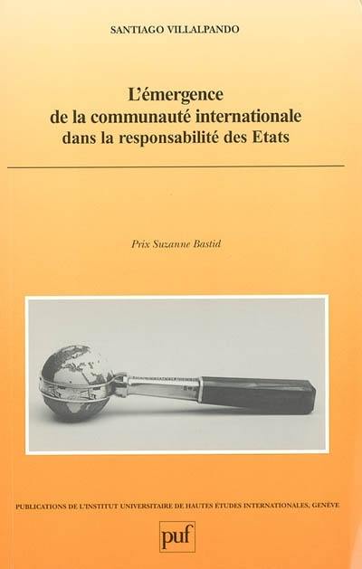 L'émergence de la communauté internationale dans la responsabilité des Etats