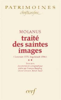 Traité des saintes images. Vol. 2. Louvain 1570, Ingolstadt 1594