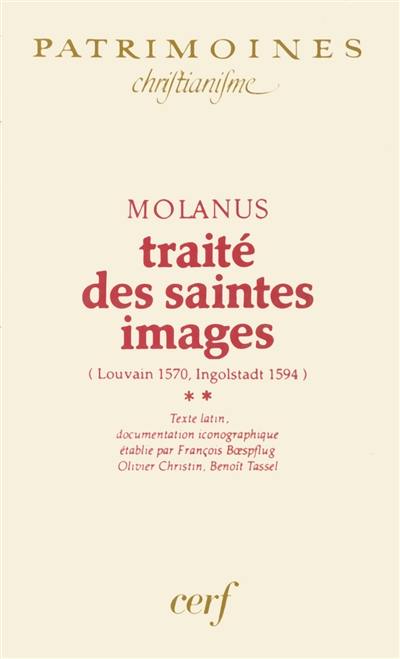 Traité des saintes images. Vol. 2. Louvain 1570, Ingolstadt 1594