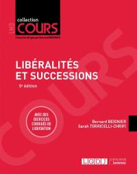 Libéralités et successions : cours, schémas & tableaux : exercices corrigés de liquidation