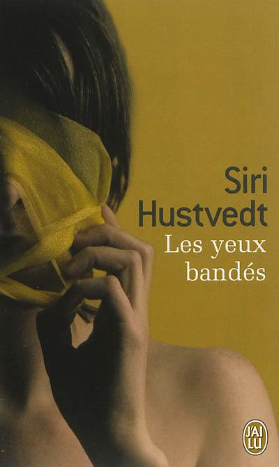 Les yeux bandés