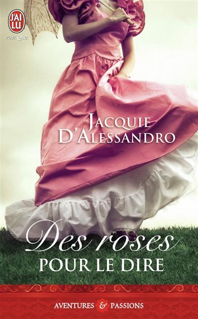 Des roses pour le dire