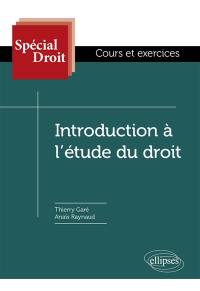 Introduction à l'étude du droit : cours et exercices