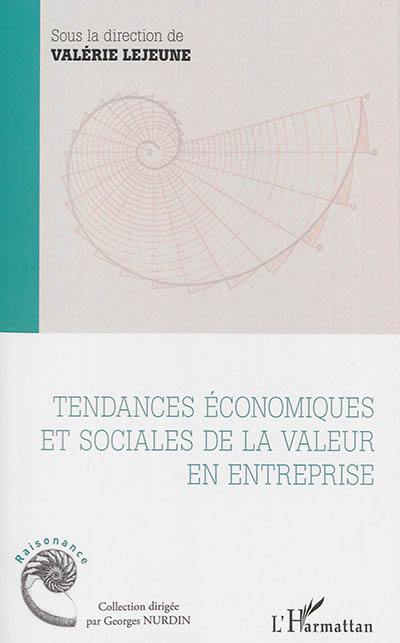 Tendances économiques et sociales de la valeur en entreprise