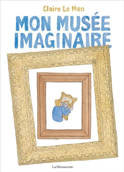 Mon musée imaginaire