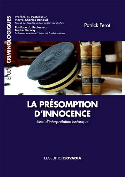 La présomption d'innocence : essai d'interprétation historique