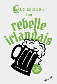 Confessions d'un rebelle irlandais