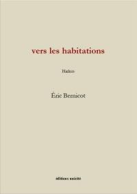 Vers les habitations : haïkus