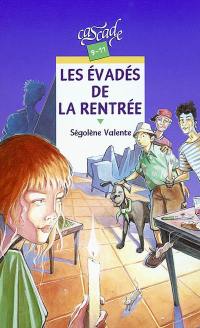 Les évadés de la rentrée