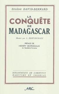 La conquête de Madagascar