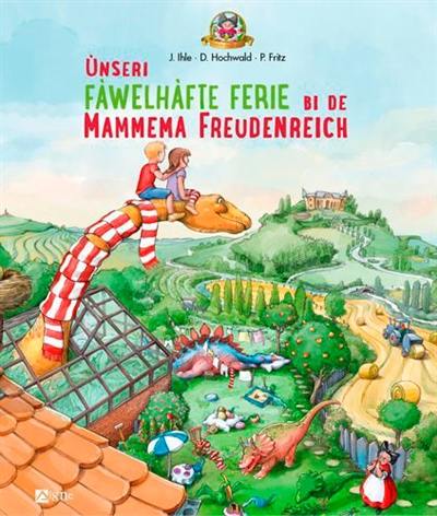 Unseri fawelhafte ferie bi de mammema Freudenreich