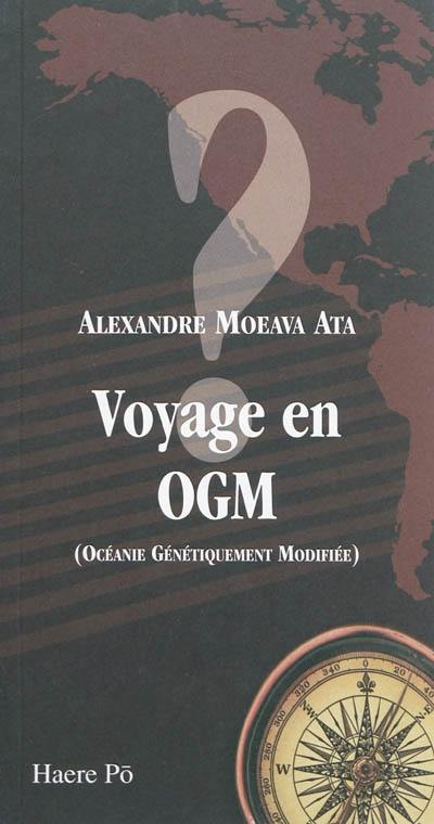 Voyage en OGM