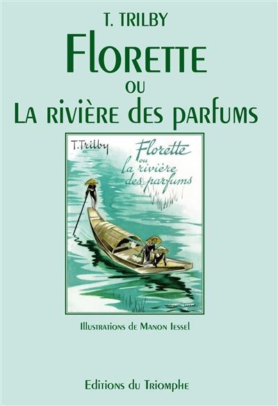 Florette ou La rivière des parfums