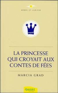 La princesse qui croyait aux contes de fées